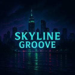 Skyline Groove