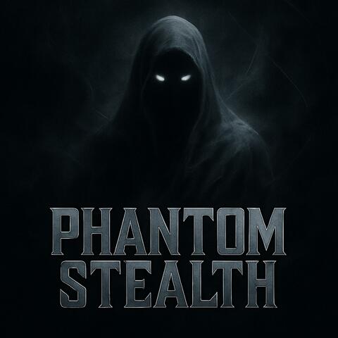 Phantom Stealth