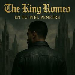The Kin Romeo- En tu piel penetré