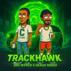Trackhawk (feat. 3rd Wxrld)