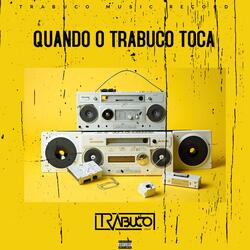 Quando Trabuco Toca (feat. Mc Jaozim)