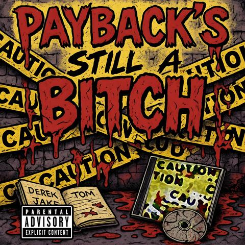 Payback's Still A Bitch