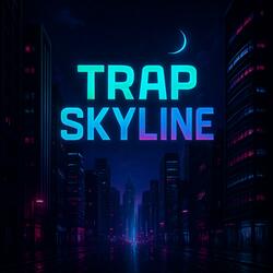 Trap Skyline
