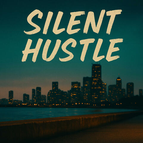 Silent Hustle