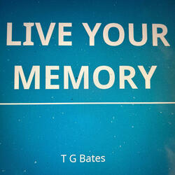 Live Your Memory (Live)