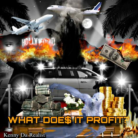 What Does It Profit?
