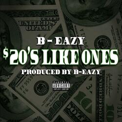 $20's Like Ones (Radio Edit)
