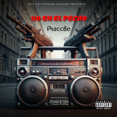 40 EN EL PECHO (feat. Precc8o)