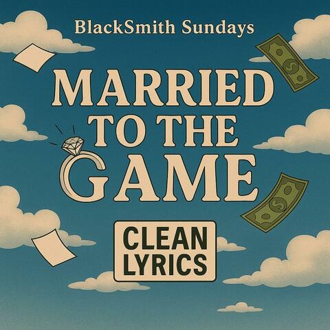 Married to the Game (Clean)