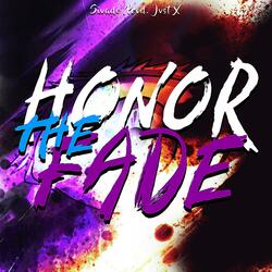 Honor the Fade