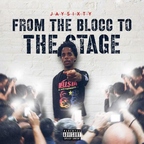 FROM THE BLOCC TO THE STAGE