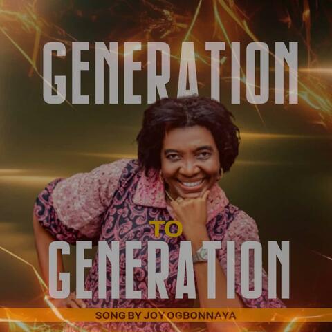 Generation to generation