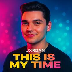 This Is My Time