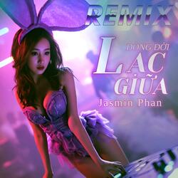 Lạc Giữa Dòng Đời (Remix Ver.3)