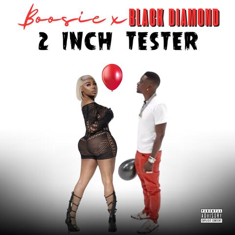 2 Inch Tester (feat. Boosie)