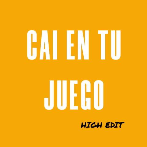 Cai En Tu Juego (High Edit)