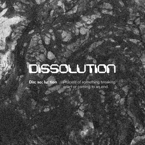 DISSOLUTION