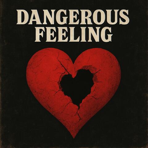 Dangerous Feeling