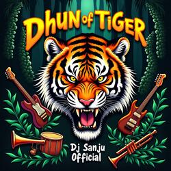 Dhun Of Tiger