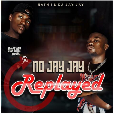 No Jayjay Replayed