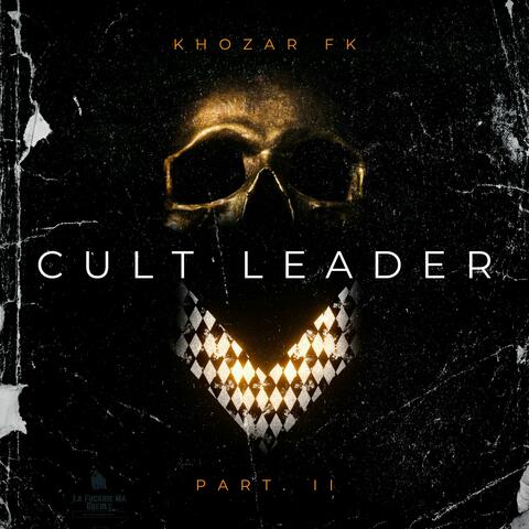CULT LEADER Pt. 2