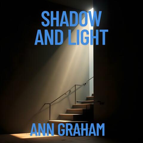 Shadow and Light
