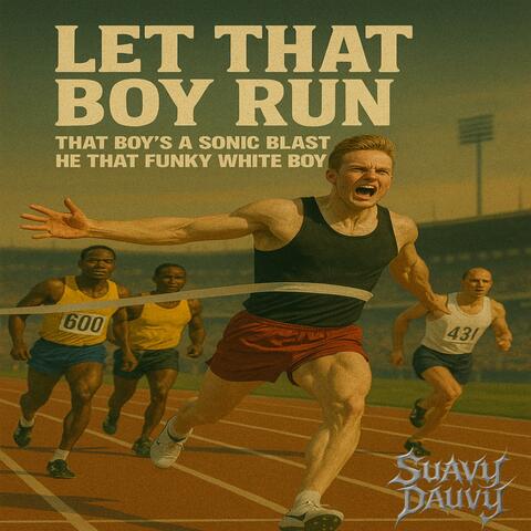 Let that Boy Run