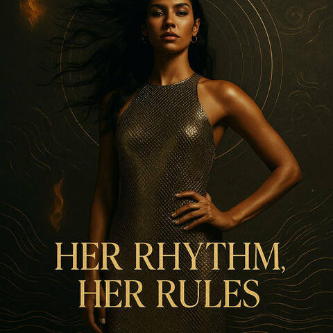 Her rhythm,her rules