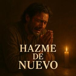 Hazme de nuevo