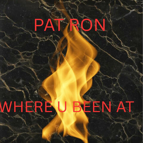 Where U Been At