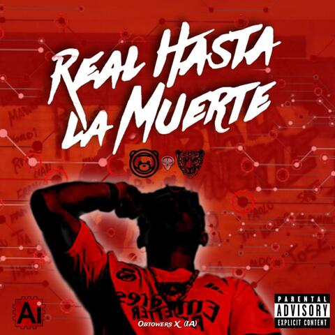 Real hasta la muerte Obtowers X (IA)