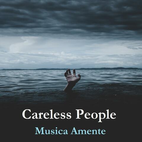 Careless People (Experiments from Musica Amente's Suno A.I. Workshops)
