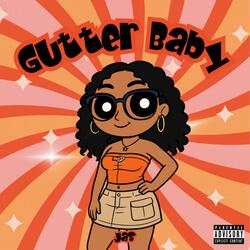 Gutter Baby