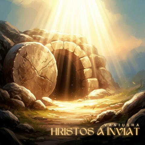 Hristos A Înviat