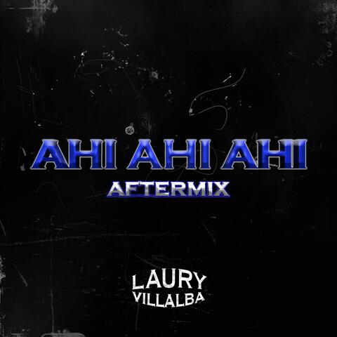 AHI AHI AHI (AfterMix)