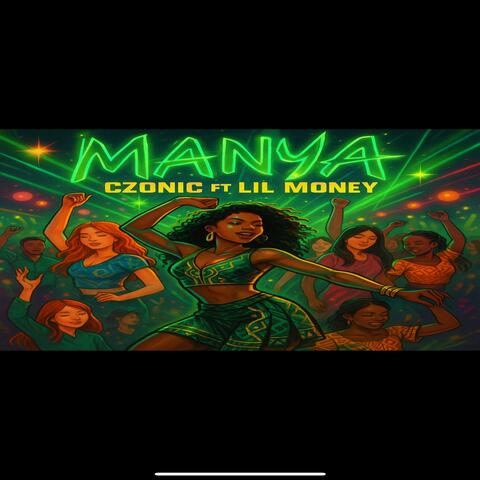 Manya (feat. Lil Money Mr. November)