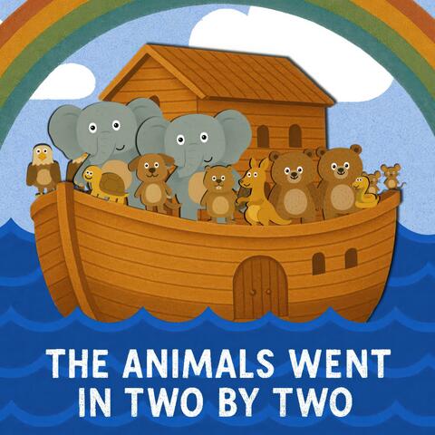 The Animals Went in Two by Two