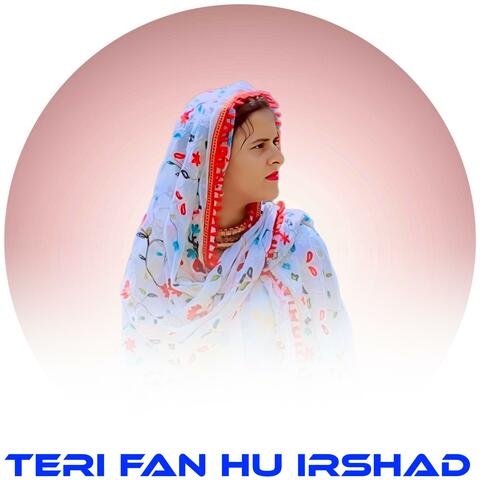 TERI FAN HI IRSHAD