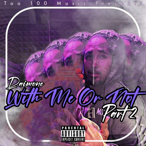 With Me Or Not Part 2.