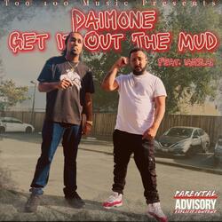 Get It Out The Mud (feat. IamSlap)