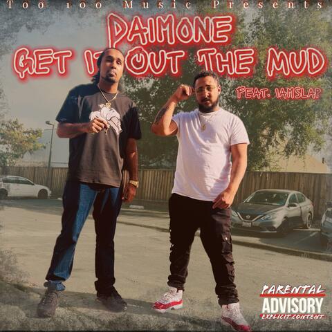 Get It Out The Mud (feat. IamSlap)