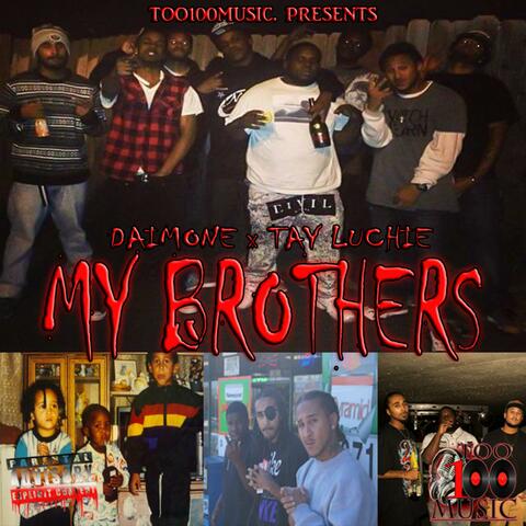 My Brothers (feat. Tay Luchie)
