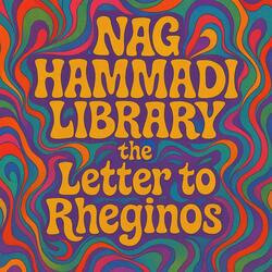 the Letter to Rheginos