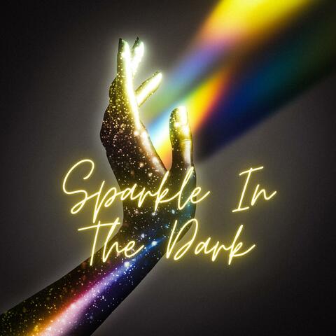 Sparkle In The Dark