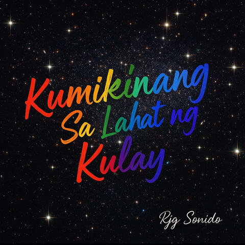 Kumikinang Sa Lahat Ng Kulay