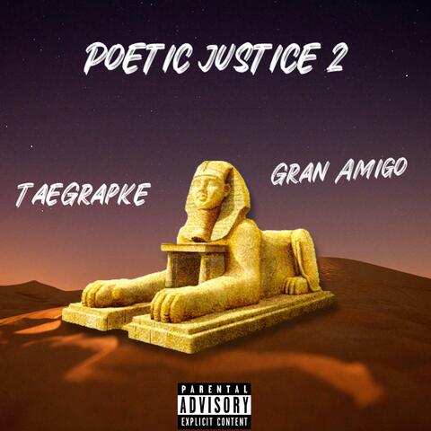 Poetic Justice 2 (feat. Gran Amigo)