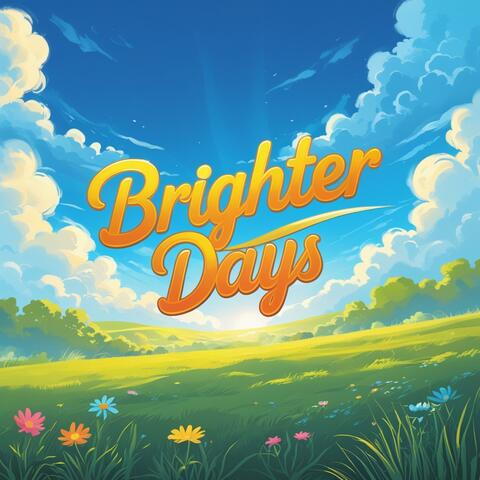 Brighter days