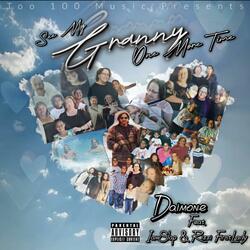 See My Granny 1 More Time (feat. IamSlap & Rizzi First Lady)