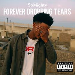 Forever Dropping Tears(freestyle)
