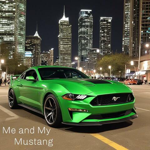 Me and My Mustang